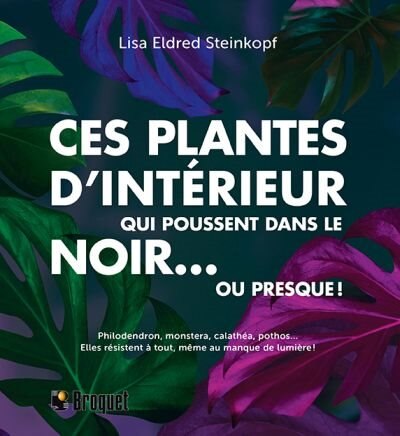 Front cover_Ces plantes d'intérieur qui poussent dans le noir... ou presque!