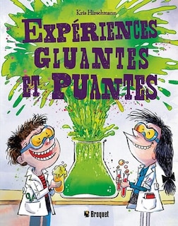 Couverture_Expériences gluantes et puantes