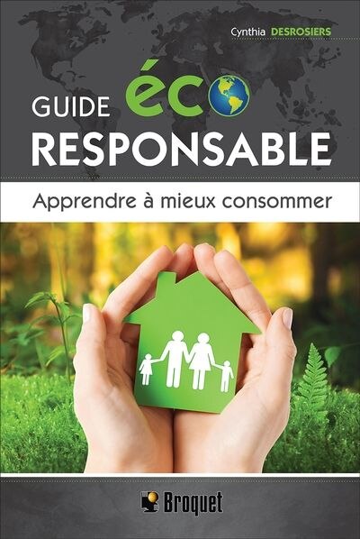 Guide écoresponsable: Apprendre à mieux consommer