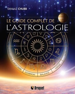 Le guide complet de l'astrologie