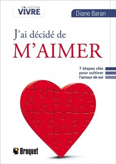 Front cover_J'ai décidé de m'aimer : 7 étapes clés pour cultiver l'amour de soi