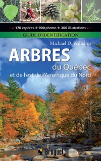 Couverture_Arbres du Québec et de l'est de l'Amérique du Nord : Guide d'identification