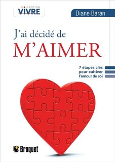 Couverture_J'ai décidé de m'aimer : 7 étapes clés pour cultiver l'amour de soi