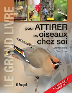 Couverture_Le grand livre pour attirer les oiseaux chez soi
