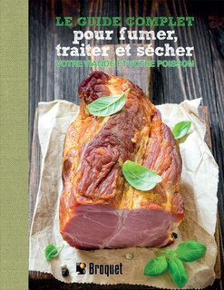 Couverture_Le guide complet pour fumer, traiter et sécher votre viande et votre poisson