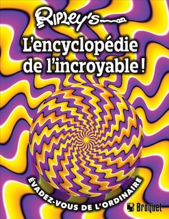 Front cover_Ripley's - «L'Encyclopédie de l'Incroyable»