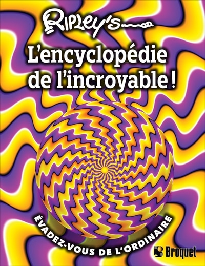 Front cover_Ripley's - «L'Encyclopédie de l'Incroyable»