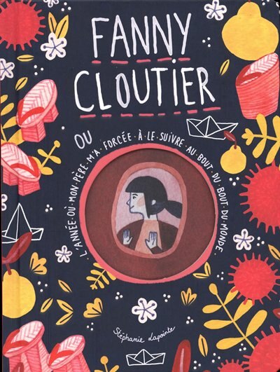 Front cover_Fanny Cloutier ou L'année où mon père m'a forcée à le suivre au bout du monde