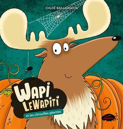 Front cover_Wapi LeWapiti et les citrouilles géantes