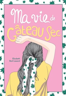 Front cover_MA VIE DE GÂTEAU SEC
