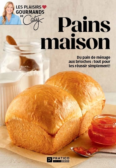 Front cover_Pains maison Les plaisirs gourmands de Caty