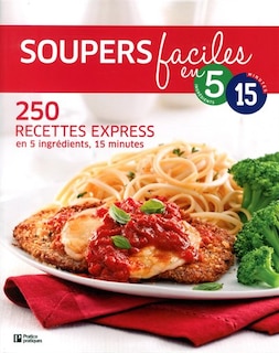 Front cover_Soupers faciles en 5 ingrédients 15 minutes
