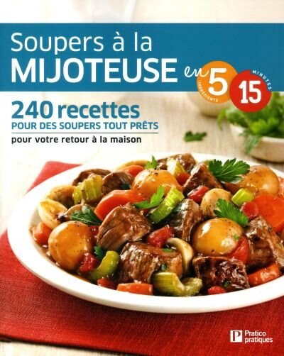 Front cover_Soupers à la mijoteuse en 5 ingrédients, 15 minutes