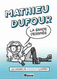 Mathieu dufour la bande dessinée de Mathieu Dufour