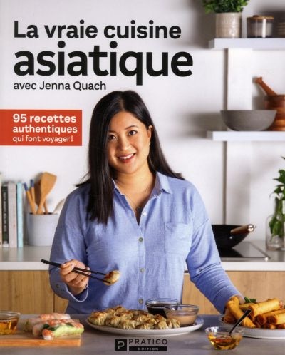 Couverture_La vraie cuisine asiatique avec Jenna Quach