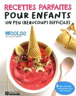 Front cover_Recettes parfaites pour enfants un peu (beaucoup) difficiles