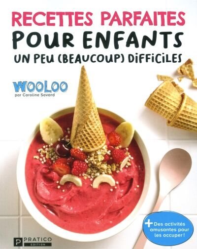 Front cover_Recettes parfaites pour enfants un peu (beaucoup) difficiles
