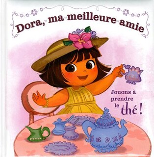 Front cover_Dora l'exploratrice jouons a prendre le thé