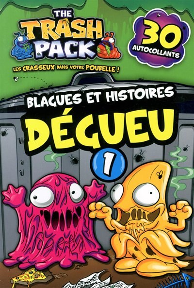 Front cover_Trash Pack Blagues et histoires dégueu tome 1