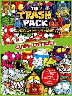 The Trash Pack Guide Officiel