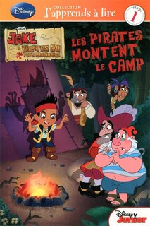 Jake Et Les Pirates Les Pirates Montent Le Camp J'apprends À Lire