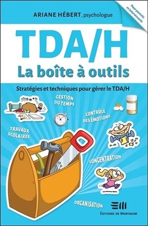 Front cover_TDAH La boîte à outils : stratégies et techniques pour gérer le TDA/H