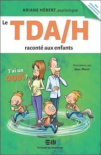 Couverture_Le TDA/H raconté aux enfants : j'ai un quoi?