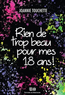 Front cover_Rien de trop beau pour mes 18 ans!