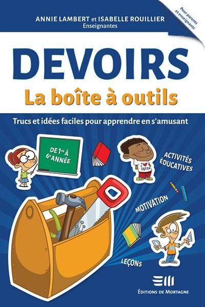 Front cover_Devoirs : trucs et idées faciles pour apprendre en s'amusant