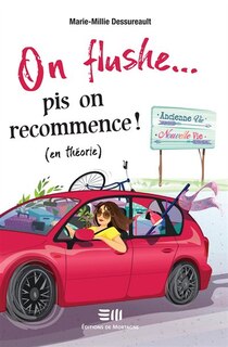 Front cover_On flushe... pis on recommence! (en théorie)