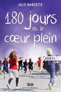 Front cover_180 jours et le cœur plein