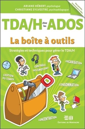 Front cover_TDA/H chez les ados : stratégies et techniques pour gérer le TDA/H