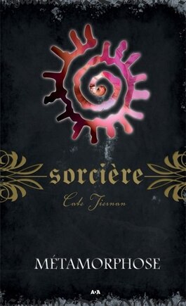 Sorcière tome 8 métamorphose