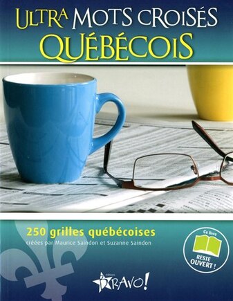 Mots croisés québécois: 250 grilles