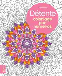 DETENTE -COLORIAGE PAR NUMEROS by Arpad Olbey