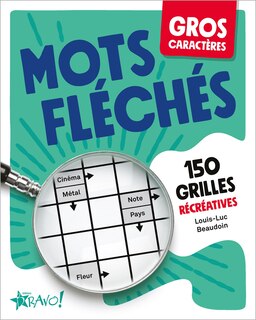 Front cover_Gros caractères  - Mots fléchés : 150 grilles récréatives
