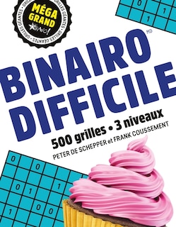 Couverture_Méga grand - Binairo difficile : 500 grilles · 3 niveaux