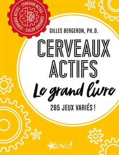 Couverture_CERVEAUX ACTIFS -LE GRAND LIVRE NOUVELLE ÉDITION
