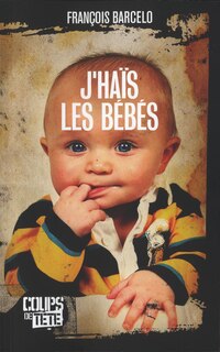 Couverture_J'hais les bébés