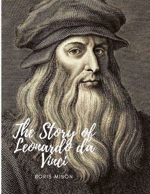 Front cover_The Story Of Leonardo Da Vinci