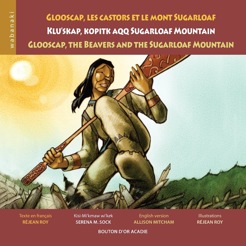 Couverture_Glooscap, les castors et le mont Sugarloaf