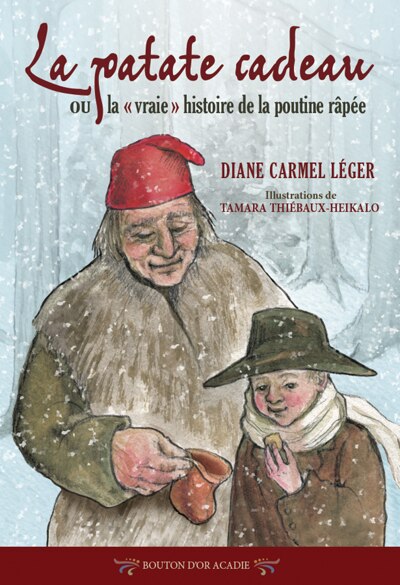 Front cover_La patate cadeau, ou, la vraie histoire de la poutine rapée