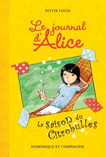 JOURNAL D'ALICE T5 -SAISON..CITROBULLES