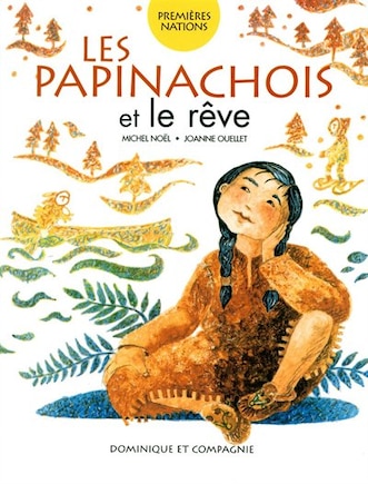 Les Papinachois et le rêve