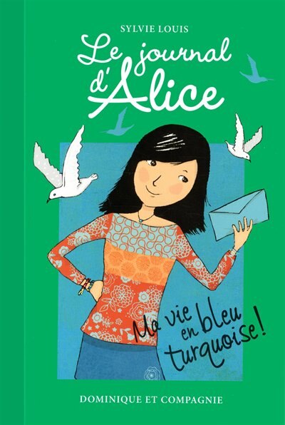 Le journal d'Alice tome 11 Ma vie bleu turquoise
