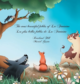 Front cover_The most beautiful fables of La Fontaine - Les plus belles fables de La Fontaine