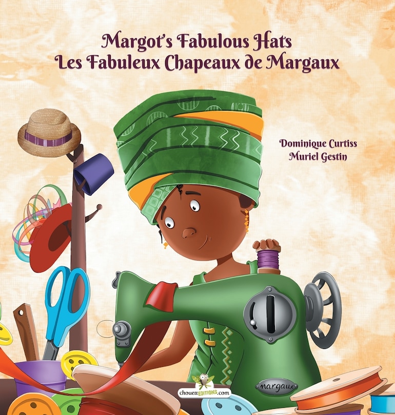 Front cover_Margot's Fabulous Hats - Les Fabuleux Chapeaux de Margaux