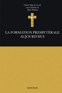 Couverture_La formation presbytérale aujourd'hui