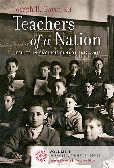 Front cover_Teachers Of A Nation: Jesuits In English Canada