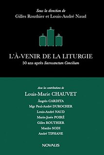 Front cover_L'À-venir de la liturgie: 50 ans après Sacrosanctum Concillium